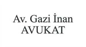 Gazi İnan Hukuk ve Danışmanlık Bürosu