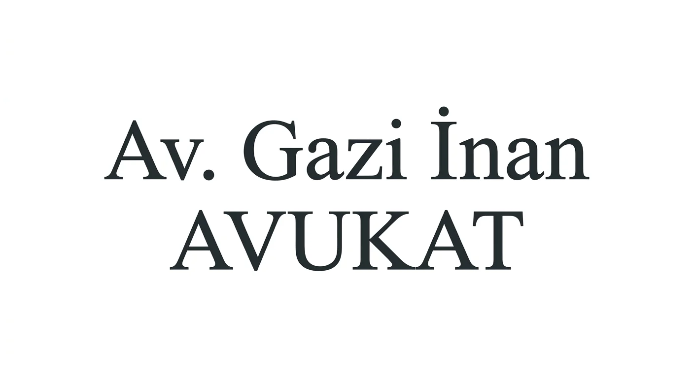 Gazi İnan Hukuk ve Danışmanlık Bürosu